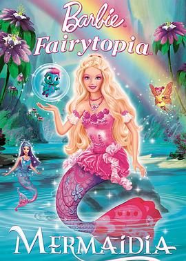 《芭比梦幻仙境之人鱼公主 2006》海报剧照